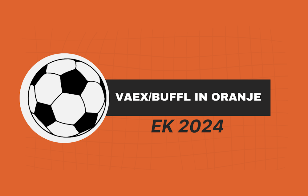 VAEX/BUFF in Oranje!